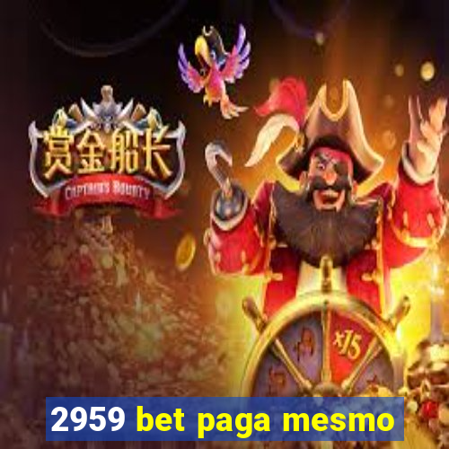 2959 bet paga mesmo